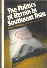 politics of heroin in southeast asia